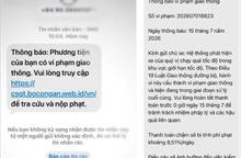 Cảnh báo chiêu trò giả mạo thông báo phạt nguội để lừa đảo, chiếm đoạt tài sản